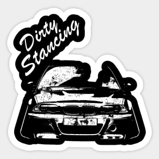 e46 stance dirty tuning Sticker